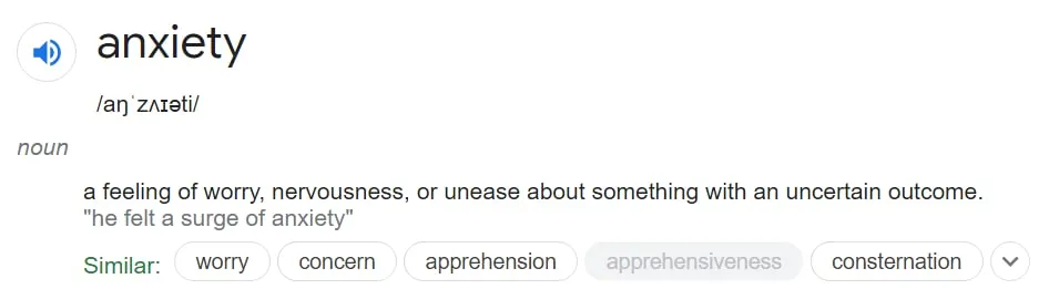 Definition of Anxiety on Google according to Oxford Dictionary